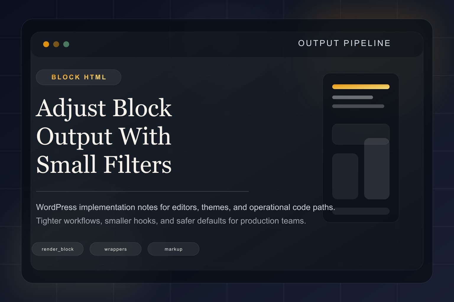 Abstract output pipeline representing filtered WordPress block markup.
